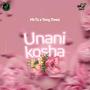 Unanikosha (feat. Tony Treez)