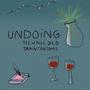 Undoing (feat. Trainfantome)