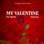 My valentine (feat. Dav ngosha)