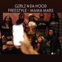 Girlz N Da Hood Freestyle (Explicit)
