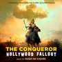 The Conqueror: Hollywood Fallout (Original Motion Picture Soundtrack)