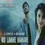 Wo Lamhe Hamare (Slowed + Reverb)