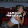 Bambini Freestyle (Prod. MoneyTalks Remix) [Explicit]