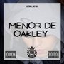 Menor de Oakley (Explicit)