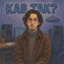 Kab Tak? (feat. King Hassan)