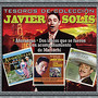 Tesoros De Coleccion - Javier Solis - Anoranzas/Dos Idolos que se Fueron/Con Acompanamiento de Mariachi