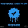 Blue Check (feat. Oweez The Chef) [Explicit]