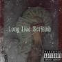 Long Live GetRixh (Explicit)