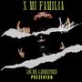 X Mi Familia (Explicit)