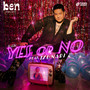 ใช่-ไม่ใช่ (Yes or No) [feat. Tsunari]