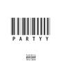 PARTYY (feat. Rocket!) [Explicit]