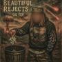 BEAUTIFUL REJECTS (Explicit)