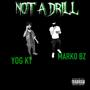 Not A Drill (Explicit)