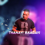 Thanayi Baadayi