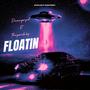 Floatin (feat. theysaidaby) [Explicit]