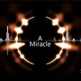 A Miracle | Official Audio | BIRTHDAY SPECIAL!