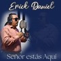 Señor Estás Aquí