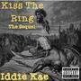 Kiss The Ring:The Sequel (Explicit)