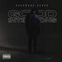 Good Intentions (Explicit)