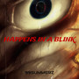 Happens in a Blink (Explicit)