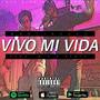 Vivo mi vida (Explicit)