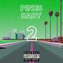 Pines Baby 2 (Explicit)