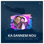 Ka sannem nou