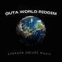 Outa World Riddim