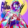 Ave María (Explicit)