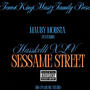 Sessame Street (feat. Hasskelli XLV) [Explicit]