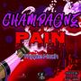 CHAMPAGNE PAIN (EP) [Explicit]