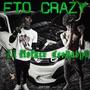 Fto Crazy (feat. Li Noface) [Explicit]