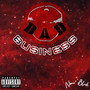 BAD BUSINESS (Explicit)