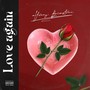 Love Again (Explicit)