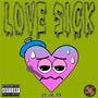 Love Sick (Explicit)