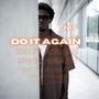 Do it again