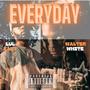 Everyday (feat. Lul Eazy) [Explicit]