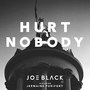 Hurt Nobody (feat. Jermaine Purifory)
