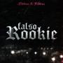 Falso Rookie (Explicit)