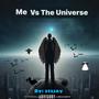 Me Vs The Universe (Explicit)