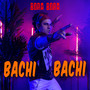 Bachi Bachi