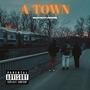 A-Town (Explicit)