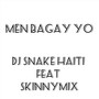 Men Bagay Yo (feat. Skinnymix) [Explicit]