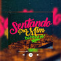 Sentando pra Mim (Explicit)