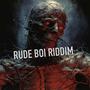 RUDE BOI RIDDIM