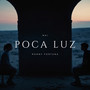 POCA LUZ