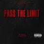 Pass The Limit (Explicit)