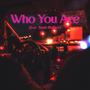 Who You Are (feat. Noah Heffner)