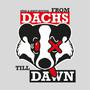 From Dachs Till Dawn (Explicit)