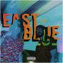 East Blue (Explicit)